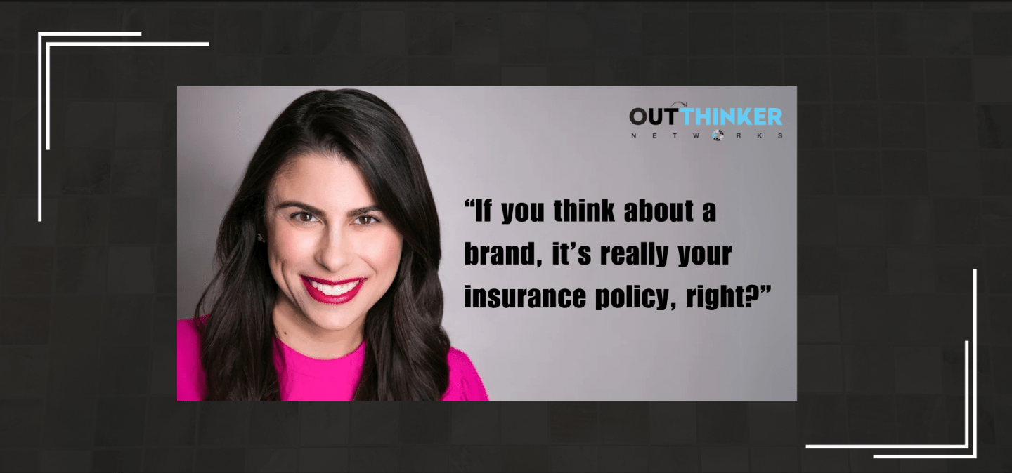 Photo of Laura Jones, Global CEO of BAV Group with quote, “If you think about a brand, it’s really your insurance policy, right?”